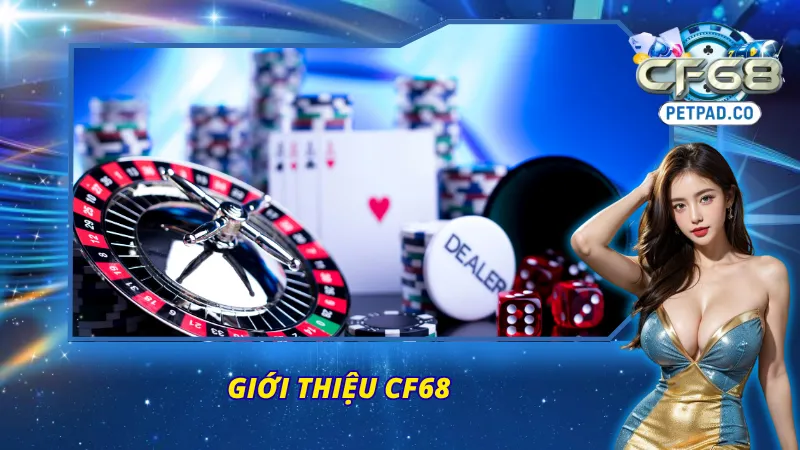 Trang Chủ 40 CF68 và một số thông tin đáng chú ý